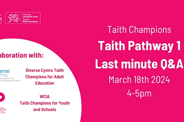 Taith Champions - Pathway 1 Last Minute Q&A